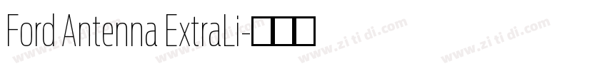 Ford Antenna ExtraLi字体转换